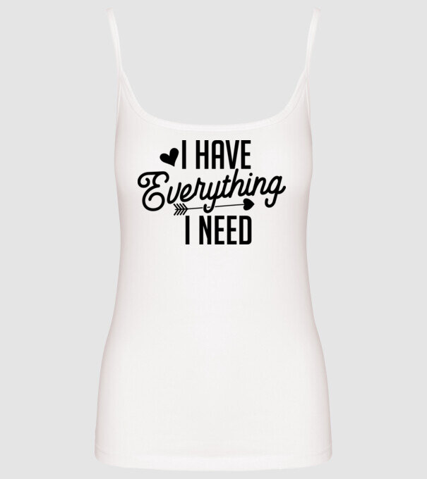 I have everything model alb pe tricou