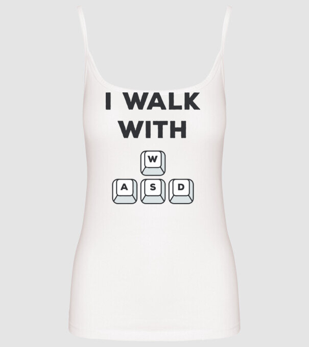 I Walk with WASD model alb pe tricou