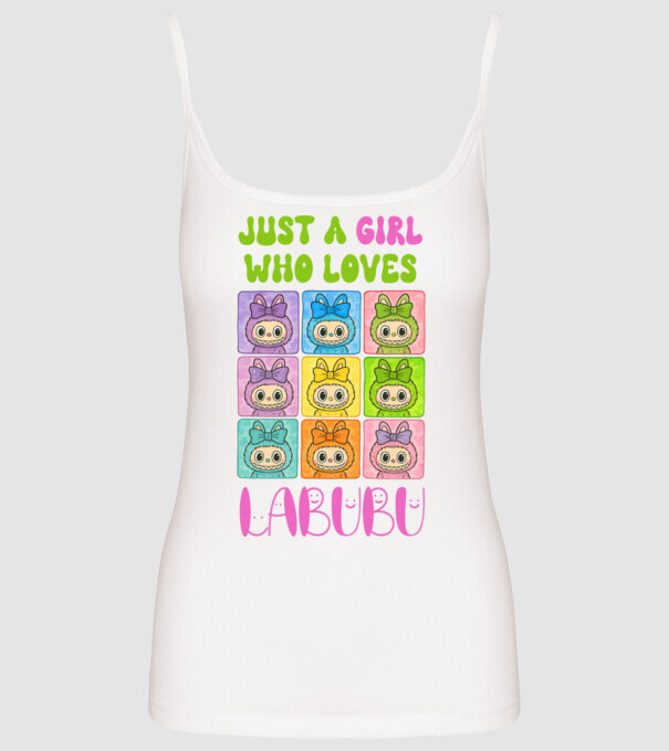 Just a girl who loves Labubu model alb pe tricou