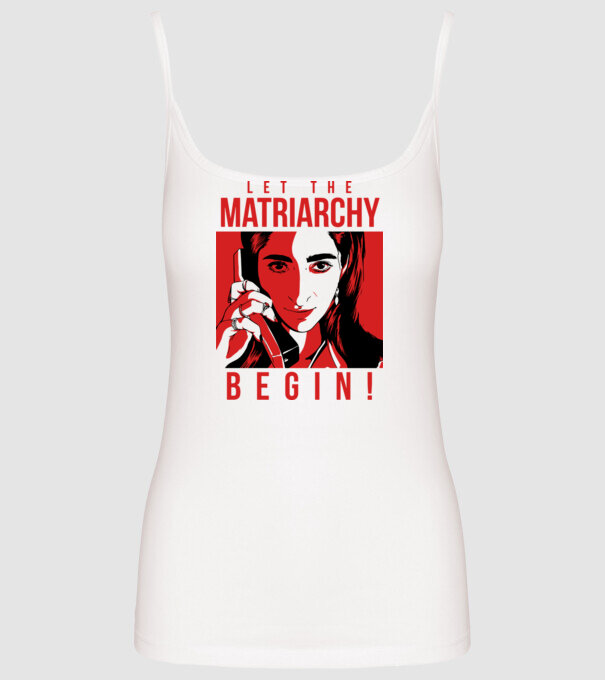 let the matriarchy begin model alb pe tricou