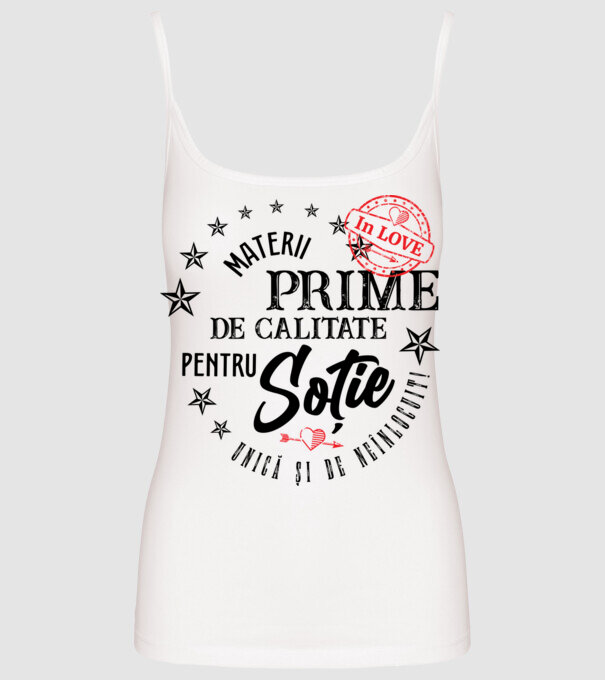 Materii prime de calitate pentru soție model alb pe tricou