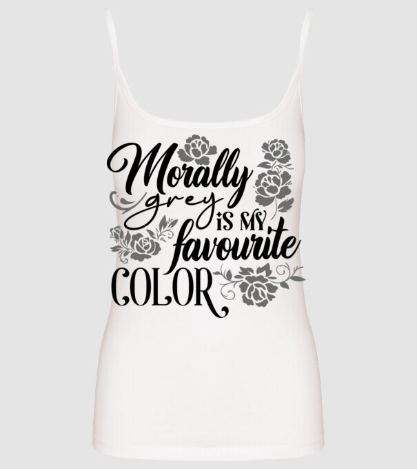 Moraly Gray is my favorite color model alb pe tricou