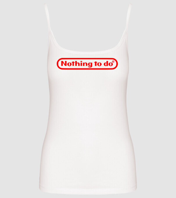 Nothing to do model alb pe tricou