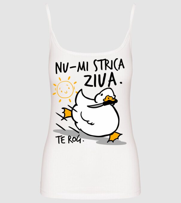 Nu-mi strica ziua. model alb pe tricou