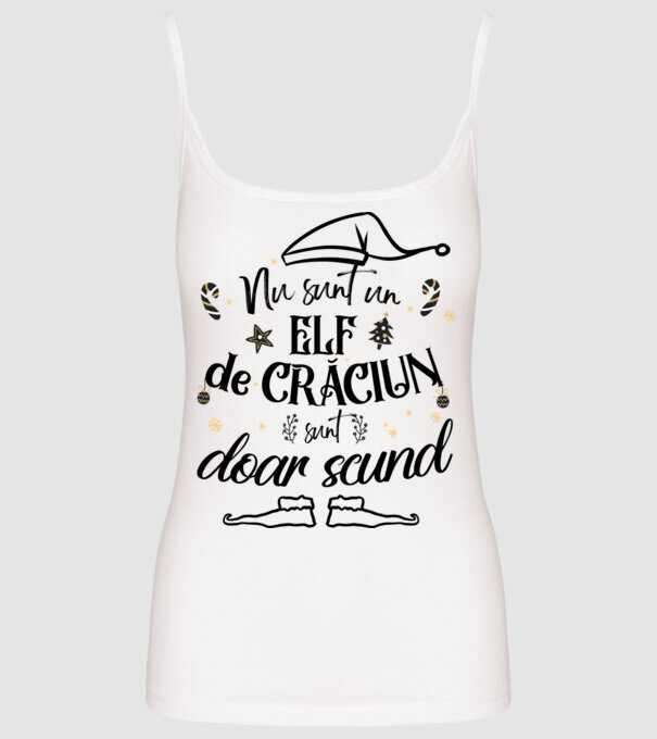 Nu sunt un elf de Crăciun, sunt doar scund ALB model alb pe tricou