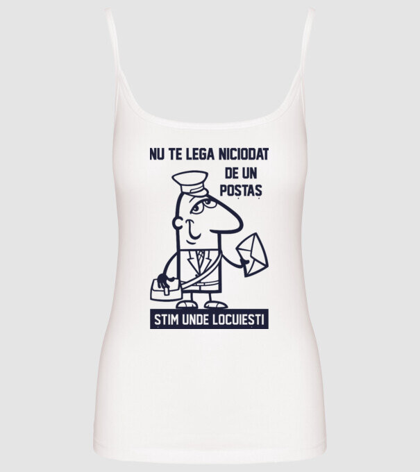 nu te lega niciodată de un poștaș. Știm unde locuiești model alb pe tricou