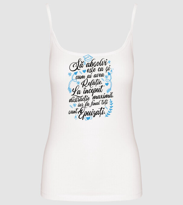 Să absolvi este ca și cum ai avea relație model alb pe tricou