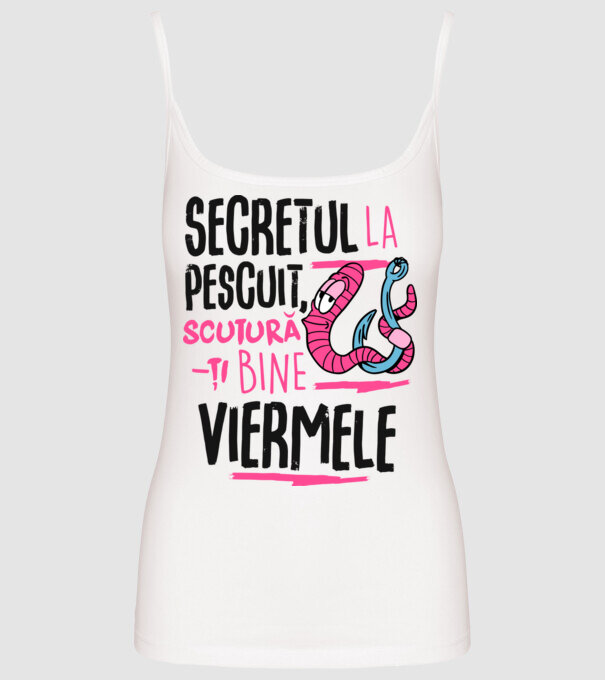 Secretul la pescuit scutură-ți bine viermele model alb pe tricou