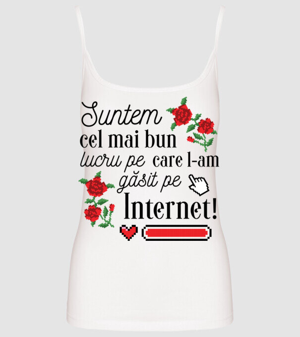 Suntem cel mai bun lucru pe care l-am găsit pe internet model alb pe tricou