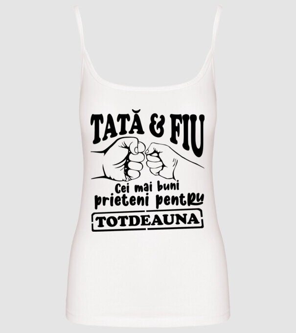 tată & fiu - cei mai buni prieteni pentru totdeauna model alb pe tricou
