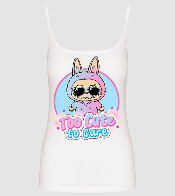 Too cute to care model alb pe tricou