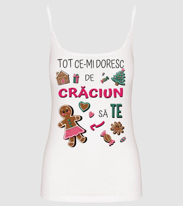 Tot ce-mi doresc de Crăciun să TE Femei alb model alb pe tricou
