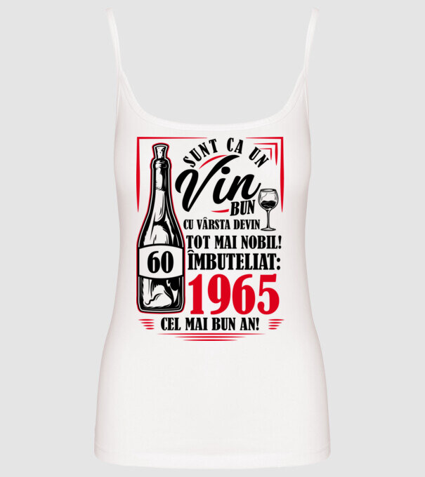 Un Vin Bun 1965 - Alb model alb pe tricou