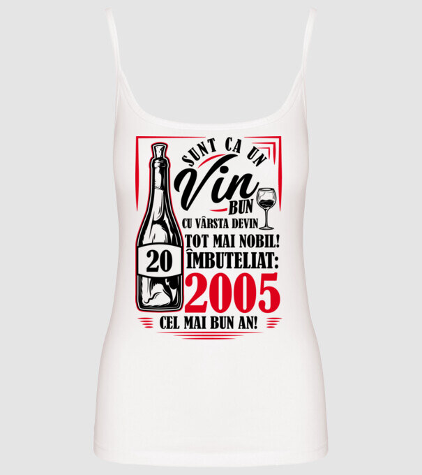 Un Vin Bun 2005 - Alb model alb pe tricou