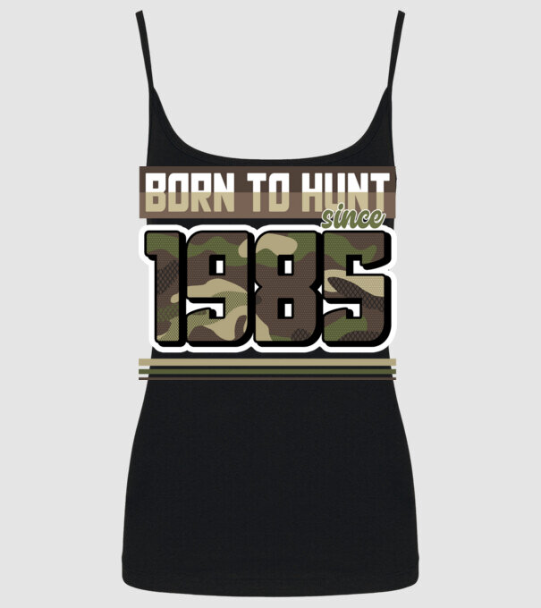 Born to hunt since 1985 model negru pe tricou