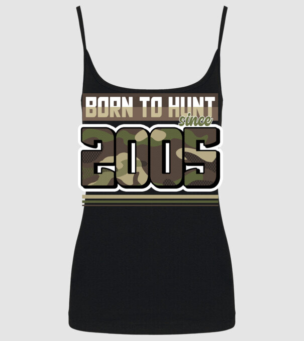 Born to hunt since 2005 model negru pe tricou