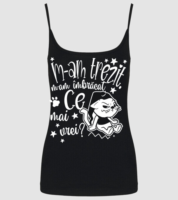 Ce mai vrei? model negru pe tricou