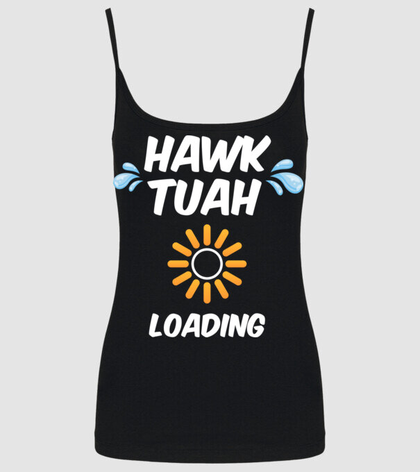 Hawk Tuah loading raindrop model negru pe tricou