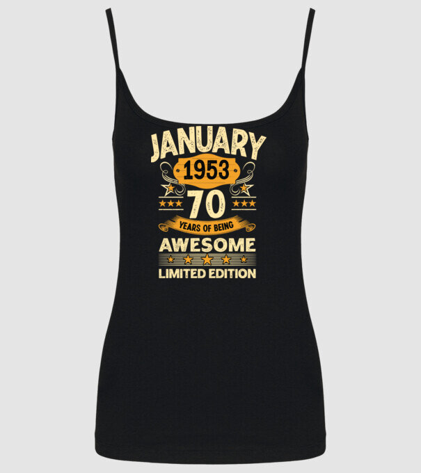 January 1953 70 years of being limited edition model negru pe tricou
