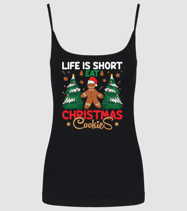 Life is short - eat christmas cookies model negru pe tricou