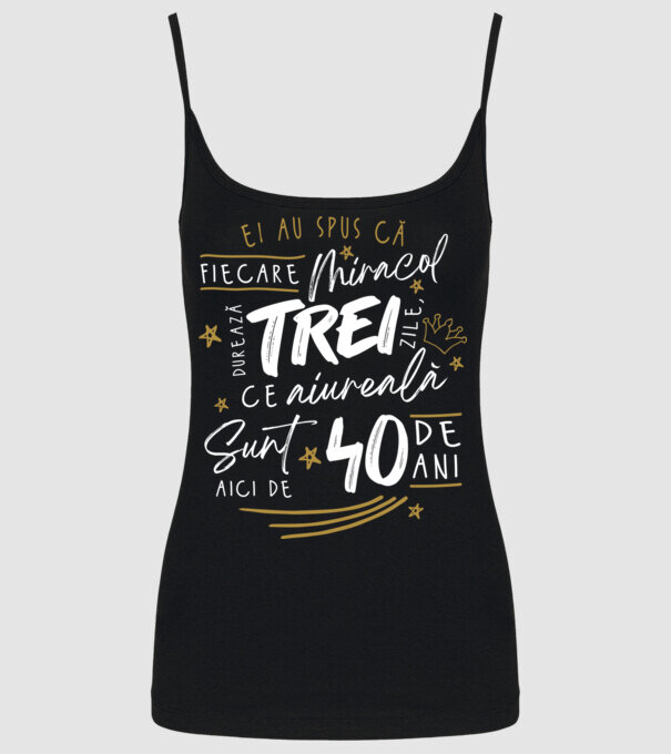 Miracol durează trei 40 de ani model negru pe tricou