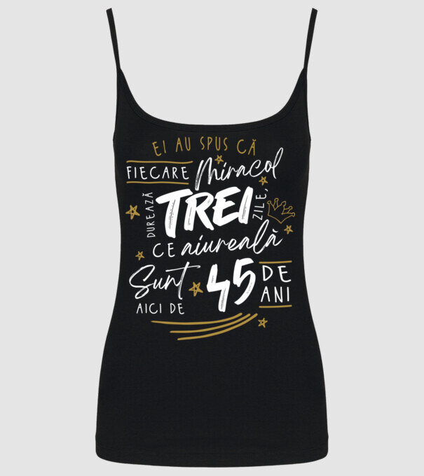 Miracol durează trei 45 de ani model negru pe tricou