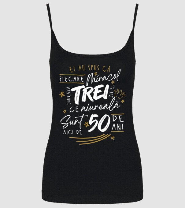 Miracol durează trei 50 de ani model negru pe tricou