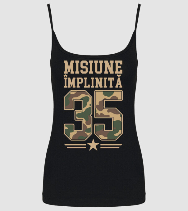 Misiune împlinită 35 model negru pe tricou