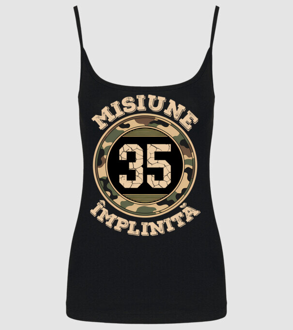 Misiune împlinită 35 model negru pe tricou