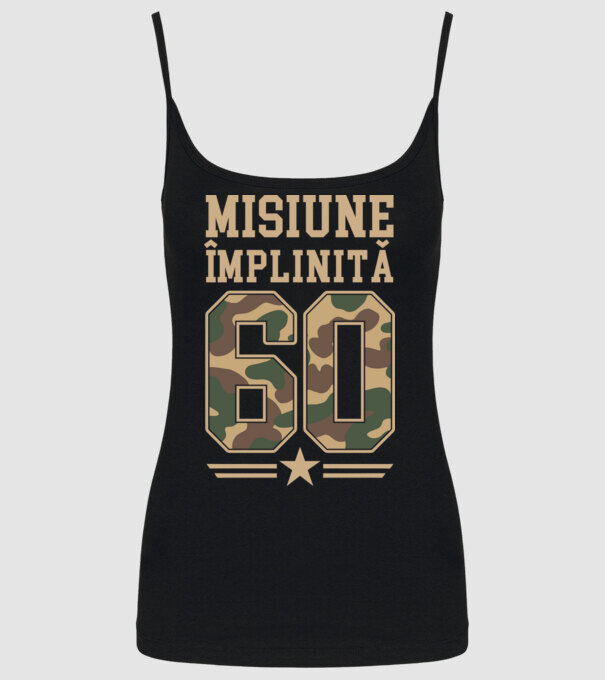 Misiune împlinită 60 model negru pe tricou
