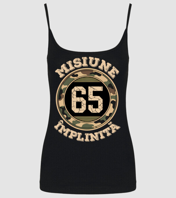 Misiune împlinită 65 model negru pe tricou