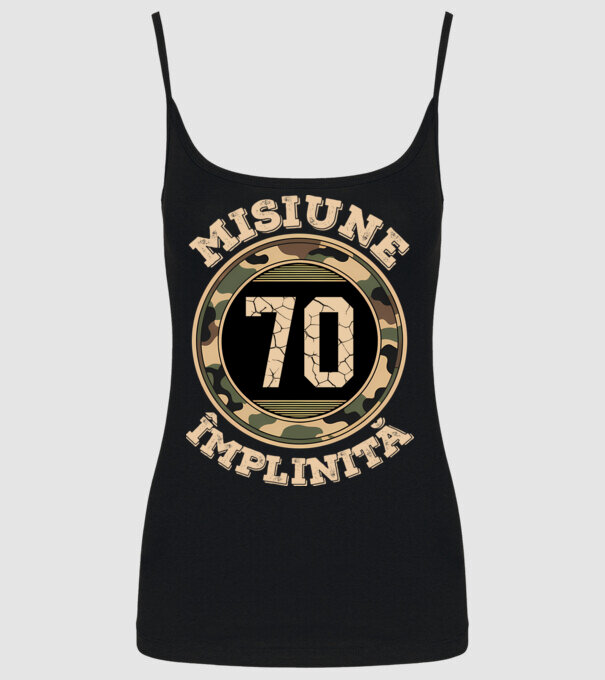 Misiune împlinită 70 model negru pe tricou
