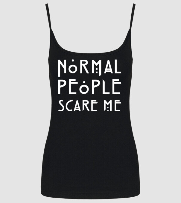 Normal people scare me model negru pe tricou