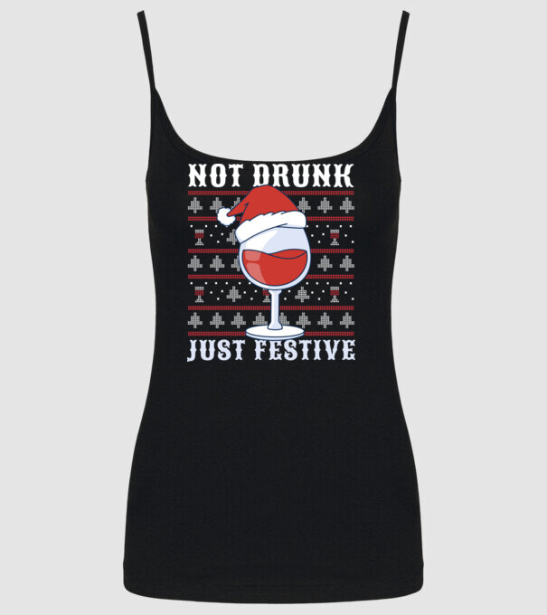 Not drunk just festive ugly sweater model negru pe tricou