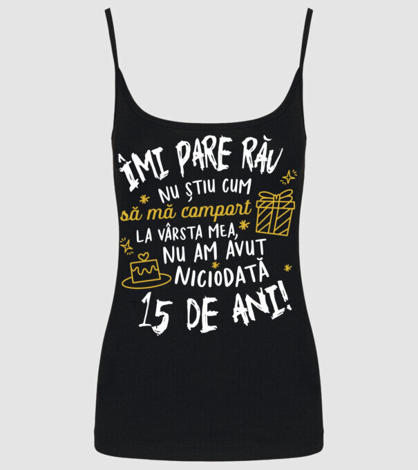 Nu am avut niciodată 15 de ani model negru pe tricou