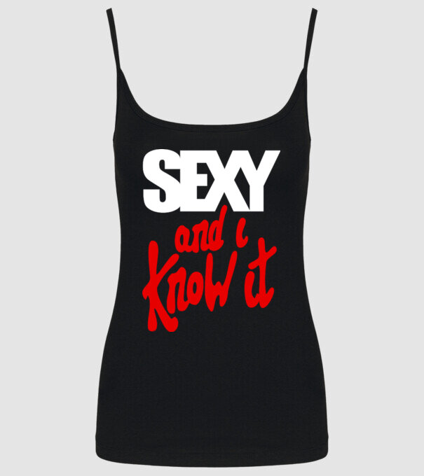 Sexy And I Know It model negru pe tricou
