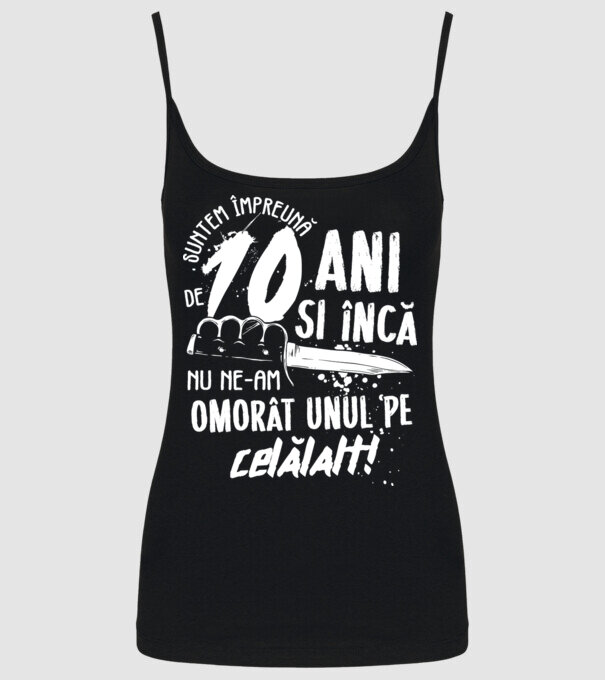 Suntem împreună de 10 ani model negru pe tricou