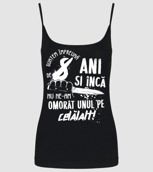 Suntem împreună de 8 ani model negru pe tricou