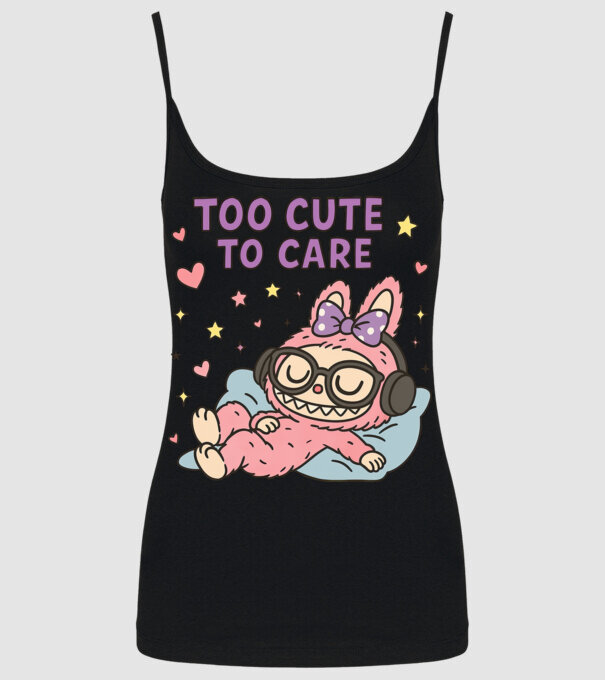 Too cute to care model negru pe tricou