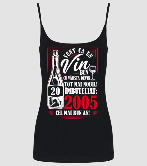 Un Vin Bun 2005 - Negru model negru pe tricou