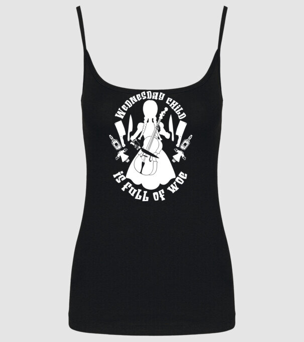 Wednesday child is full of woe model negru pe tricou