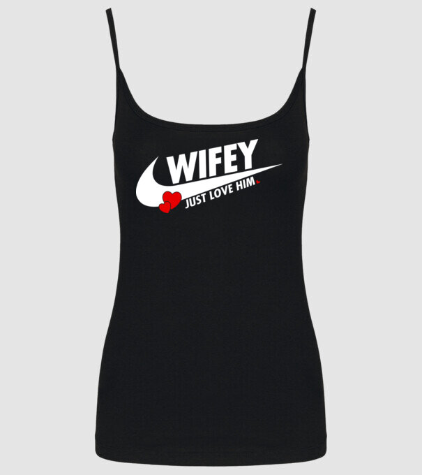Wifey Just love him alb model negru pe tricou