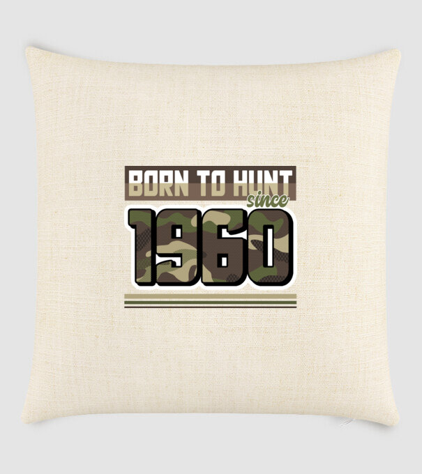 Born to hunt since 1960 model nisipiu pe tricou