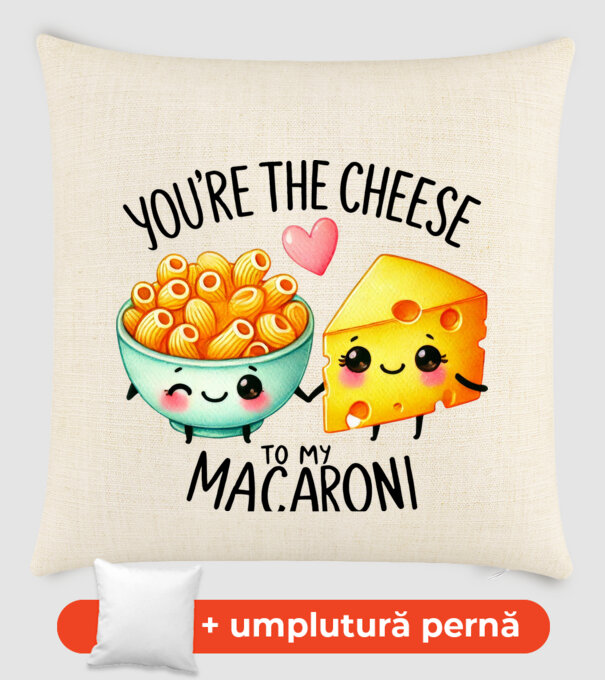 Cheese to my Macaroni model nisipiu pe tricou