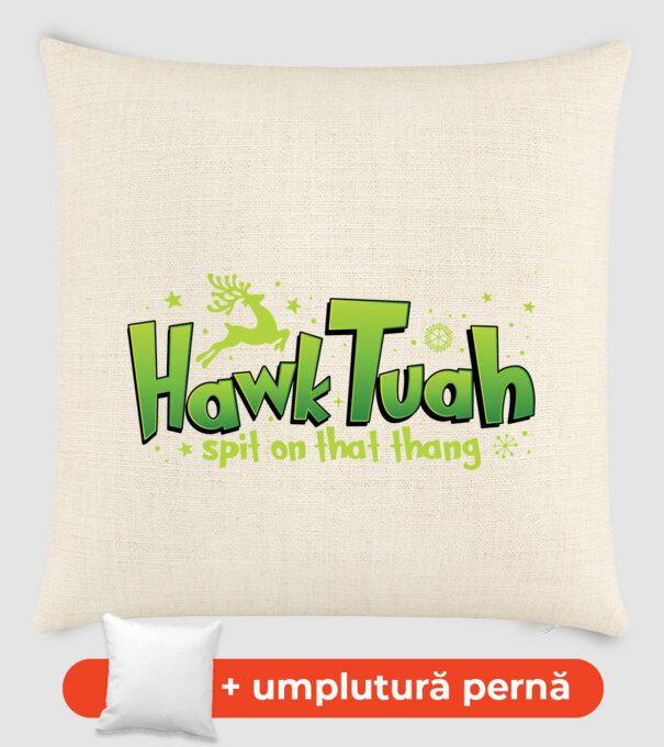 Hawk tuah xmas model nisipiu pe tricou