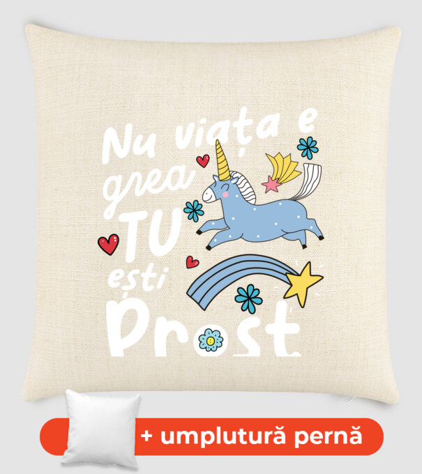 Nu viața e grea, tu ești prost model nisipiu pe tricou