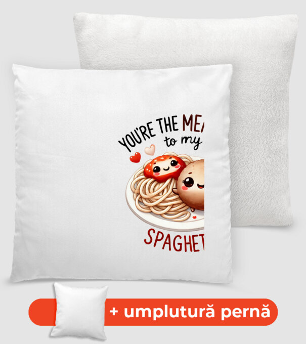 Meatball to my Spaghetti model alb pe tricou
