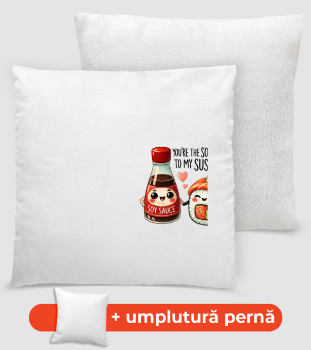 Soy Sauce to my Sushi model alb pe tricou
