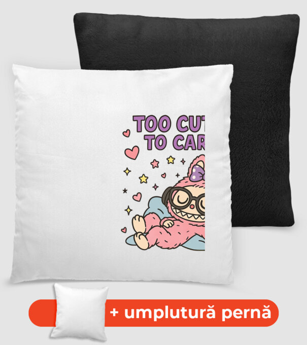 Too cute to care model negru pe tricou