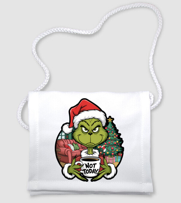Not Today Grinch model alb pe tricou